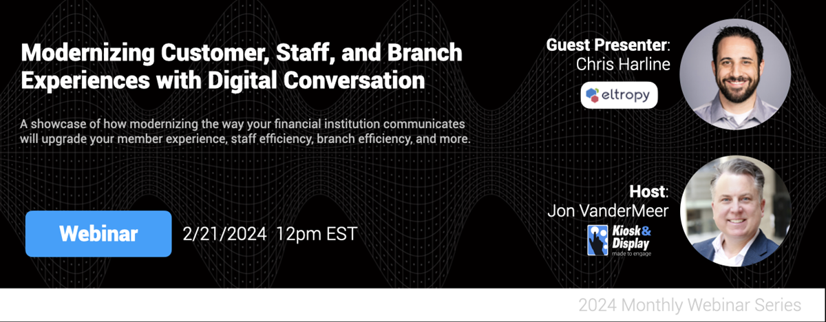 Register for "Modernizing Customer, Staff, and Branch Experiences with Digital Conversation."